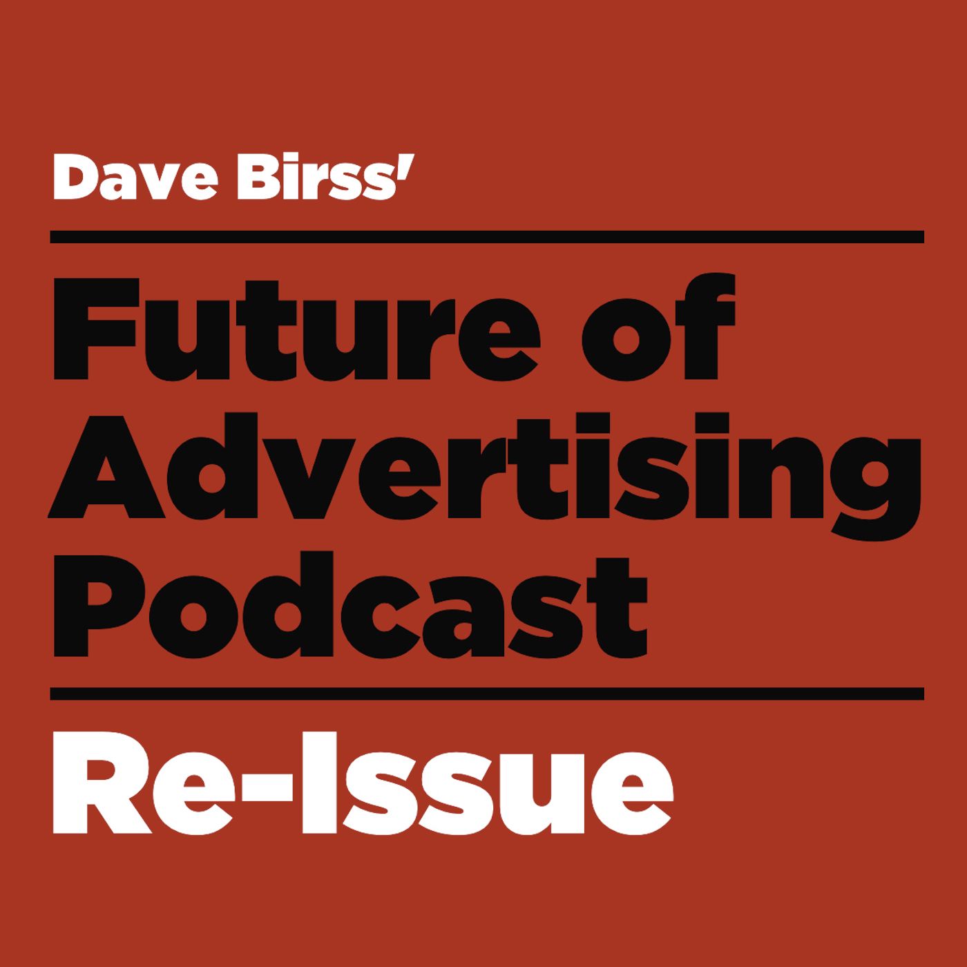 Future Of Advertising Podcast - BONUS EPISODE