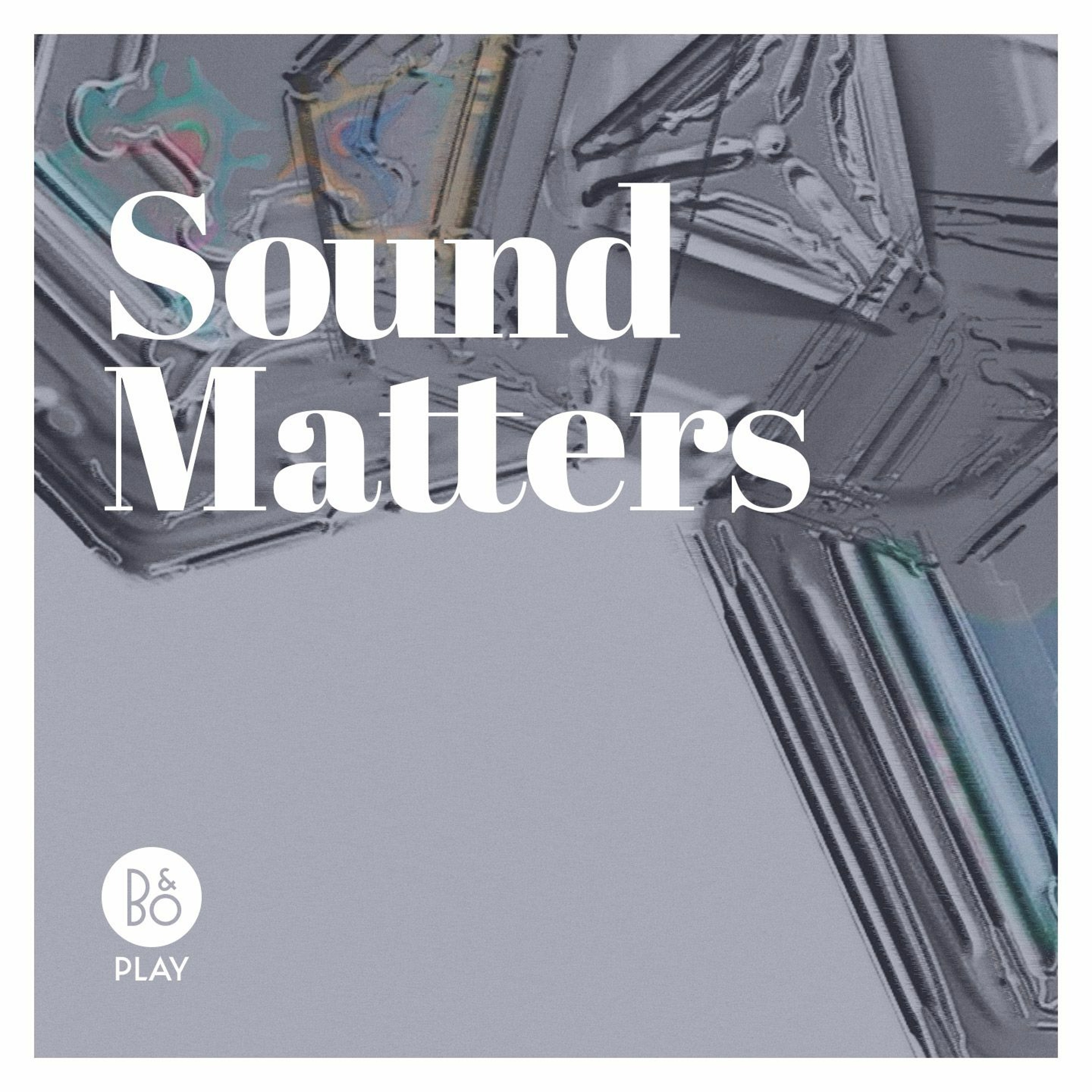 Sound Matters