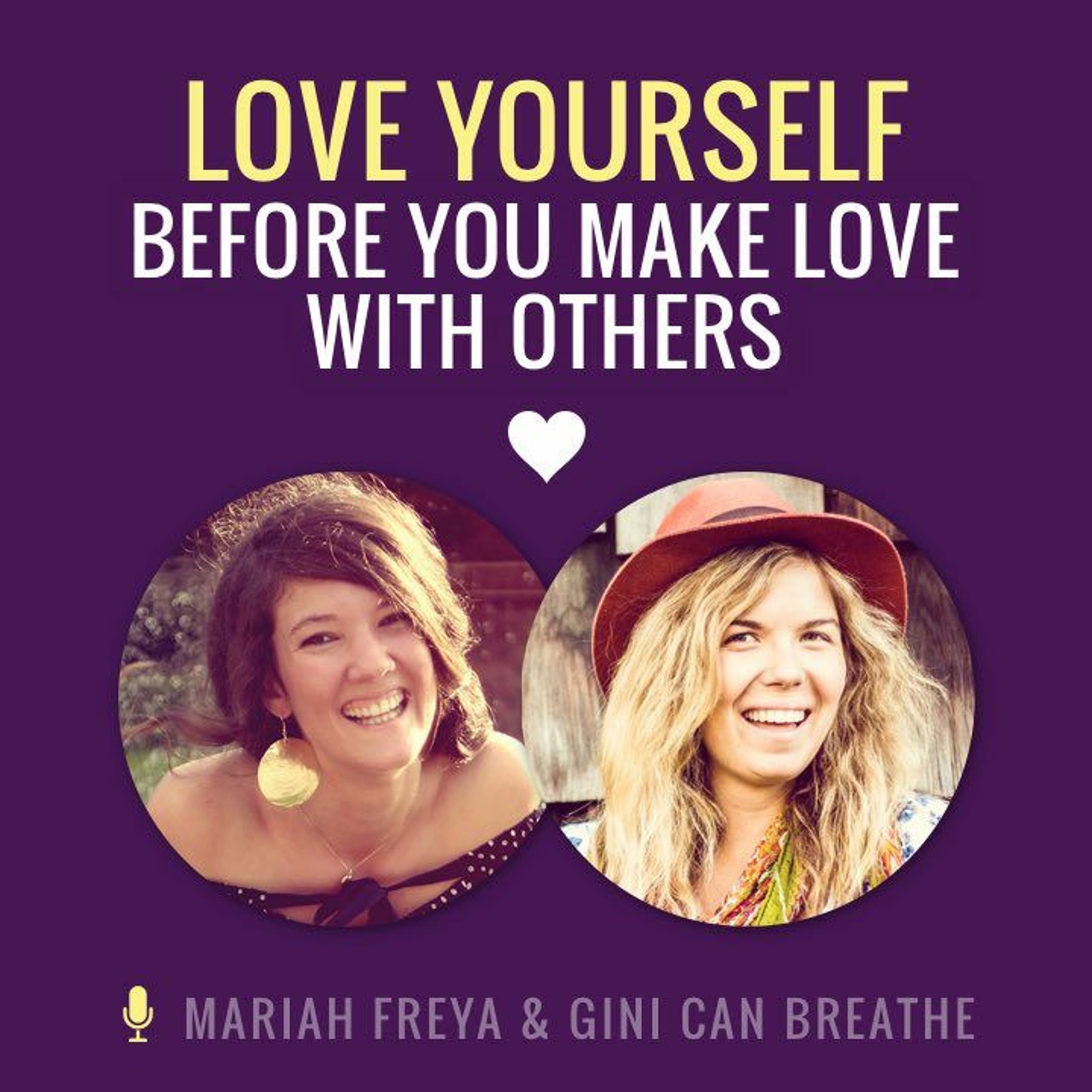 Love Yourself Before You Make Love to Others