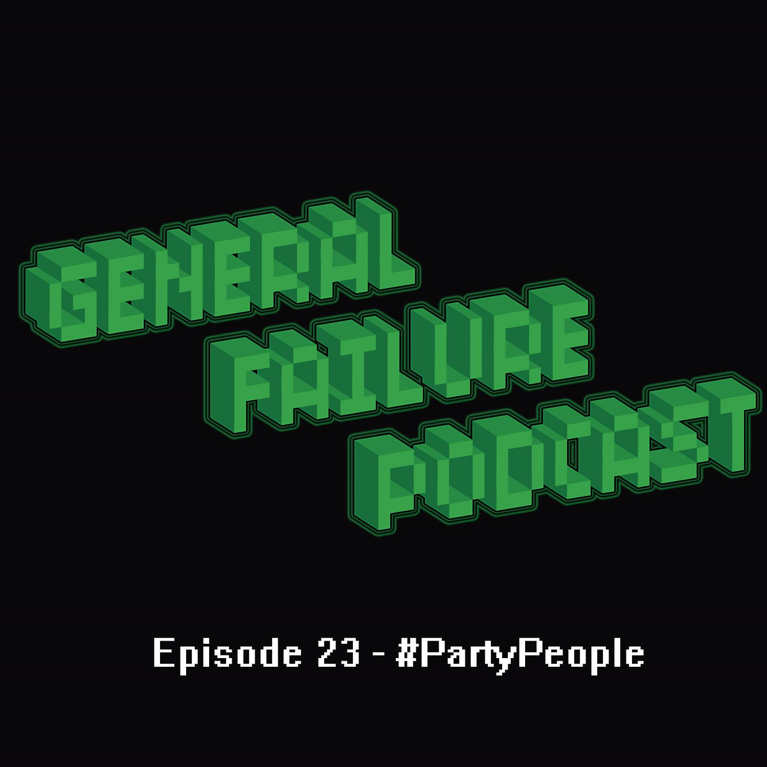 General Failure Podcast