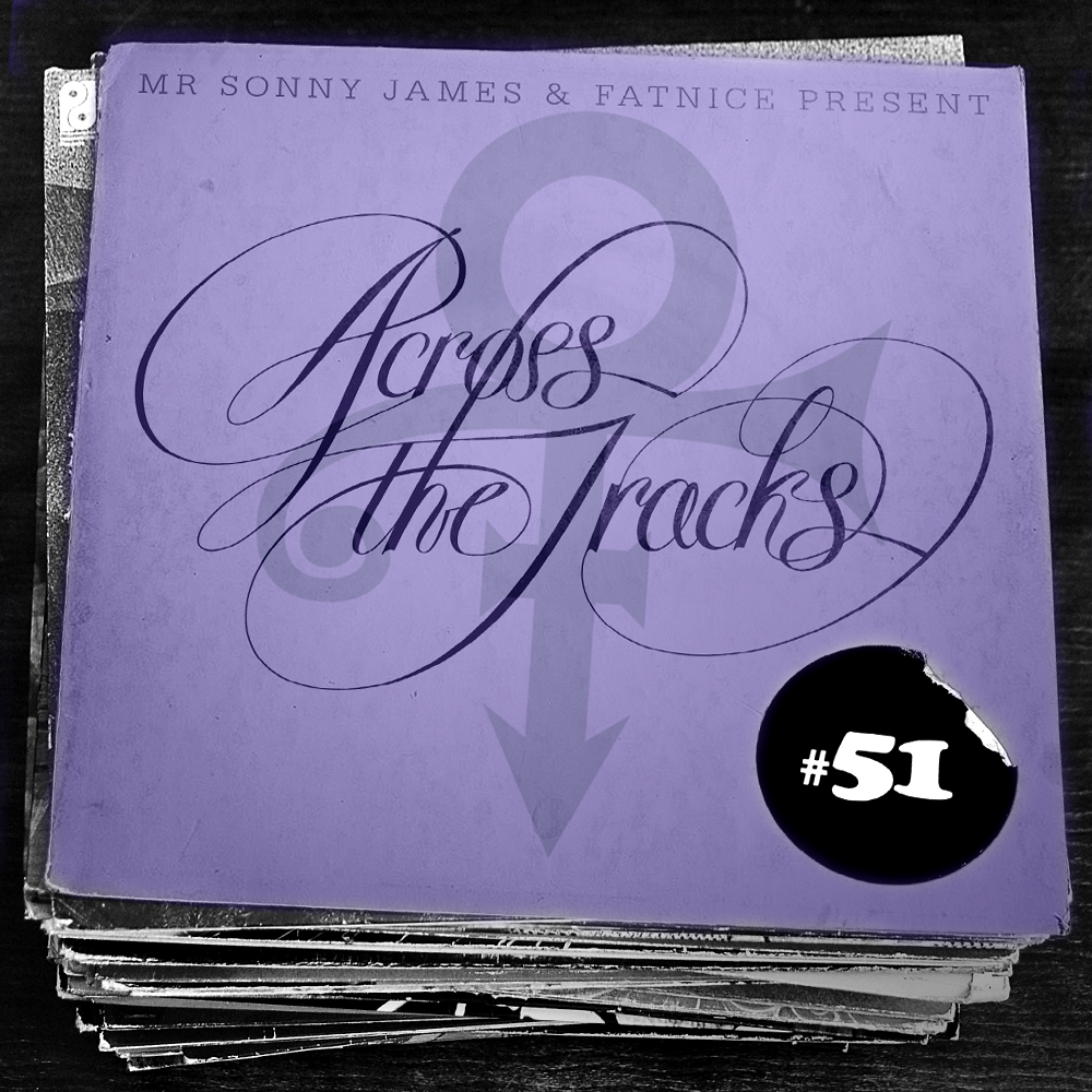 Across The Tracks Ep. 51 (Purple Tribute)