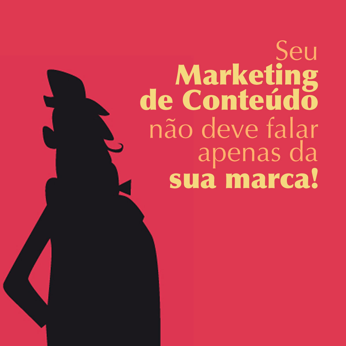 Seu marketing de conteúdo não deve falar apenas da sua marca