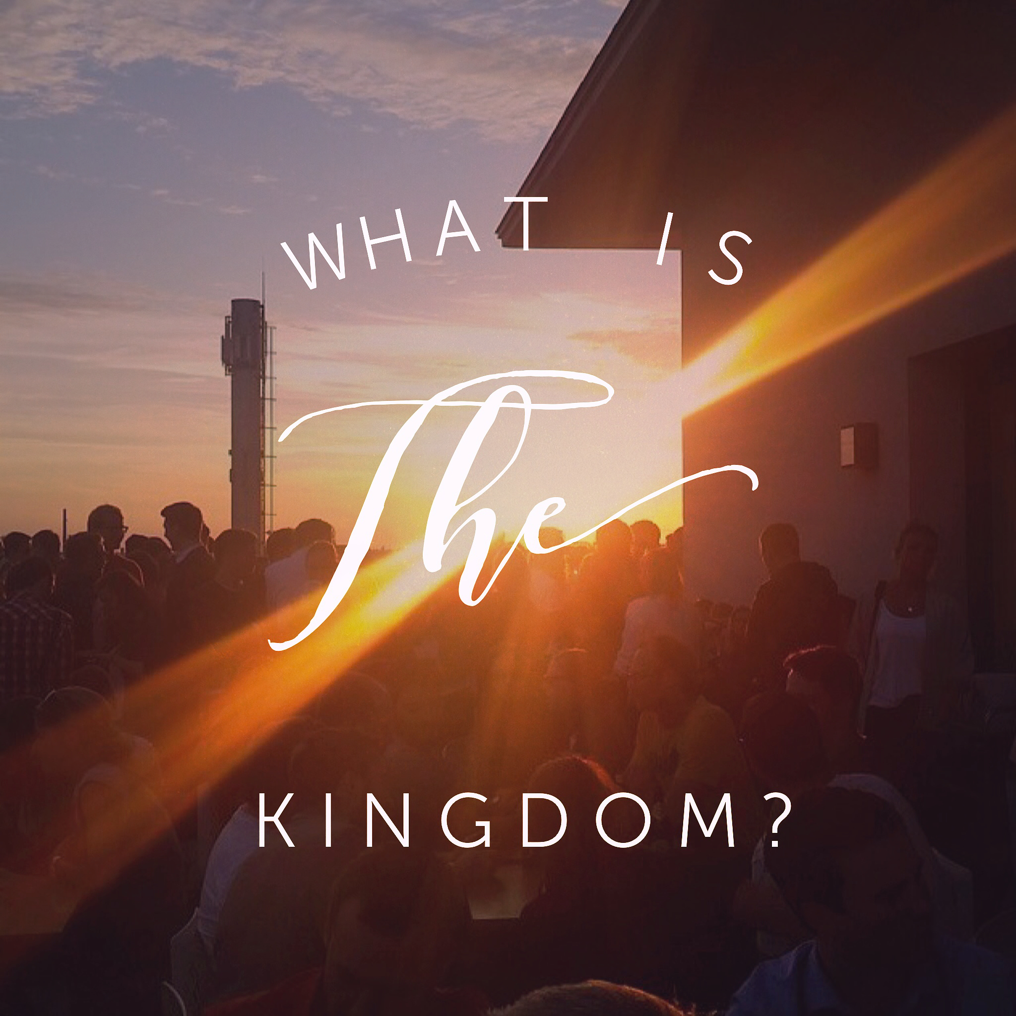 What is the Kingdom?