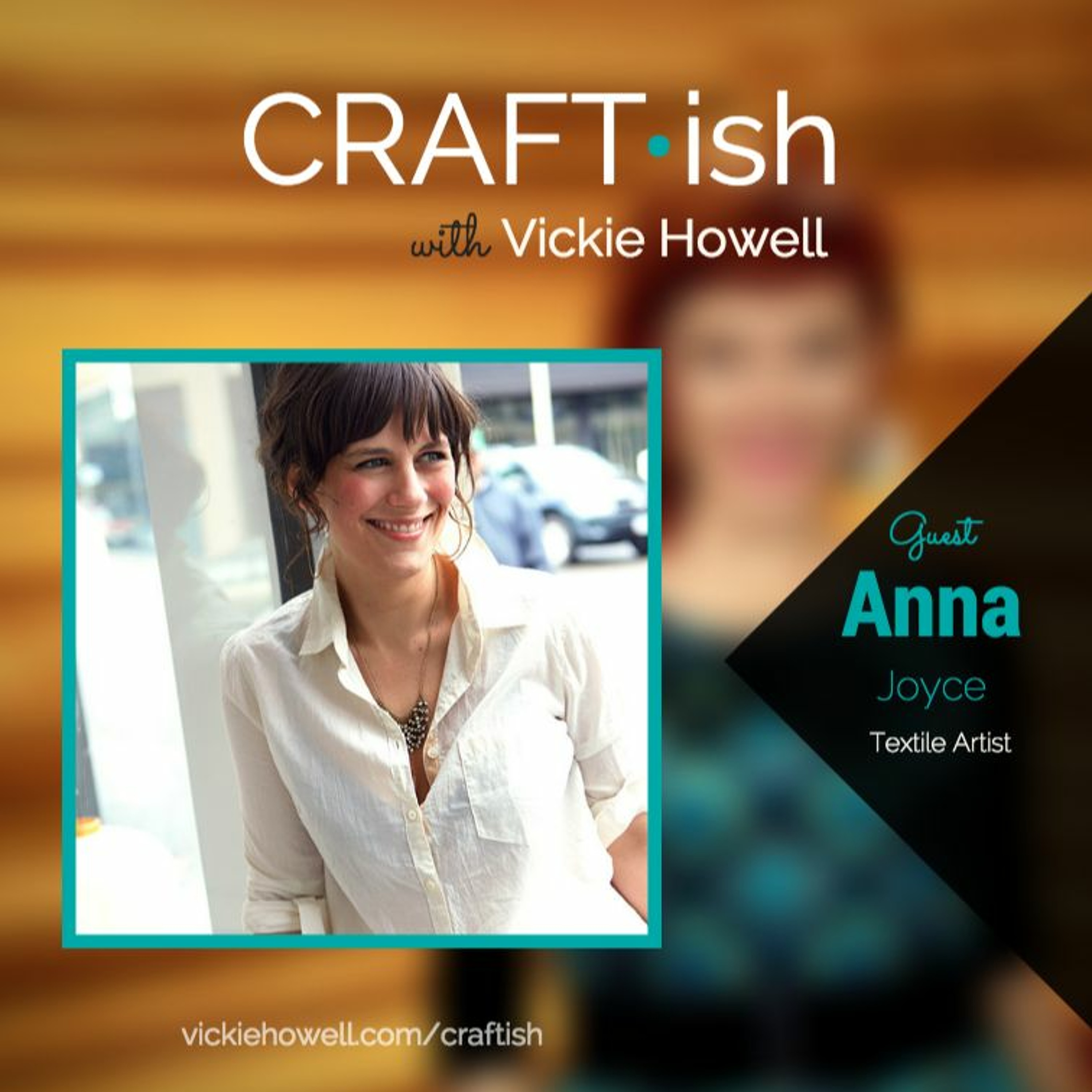 CRAFT-ish Podcast with Vickie Howell