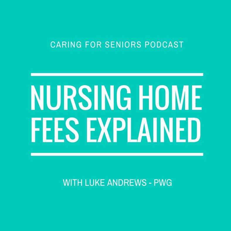 #005 - Nursing Home Costs Explained