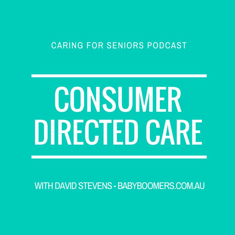 #004 - What Is Consumer Directed Care?