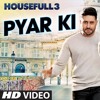 Pyaar Ki Maa Ki - Housefull 3