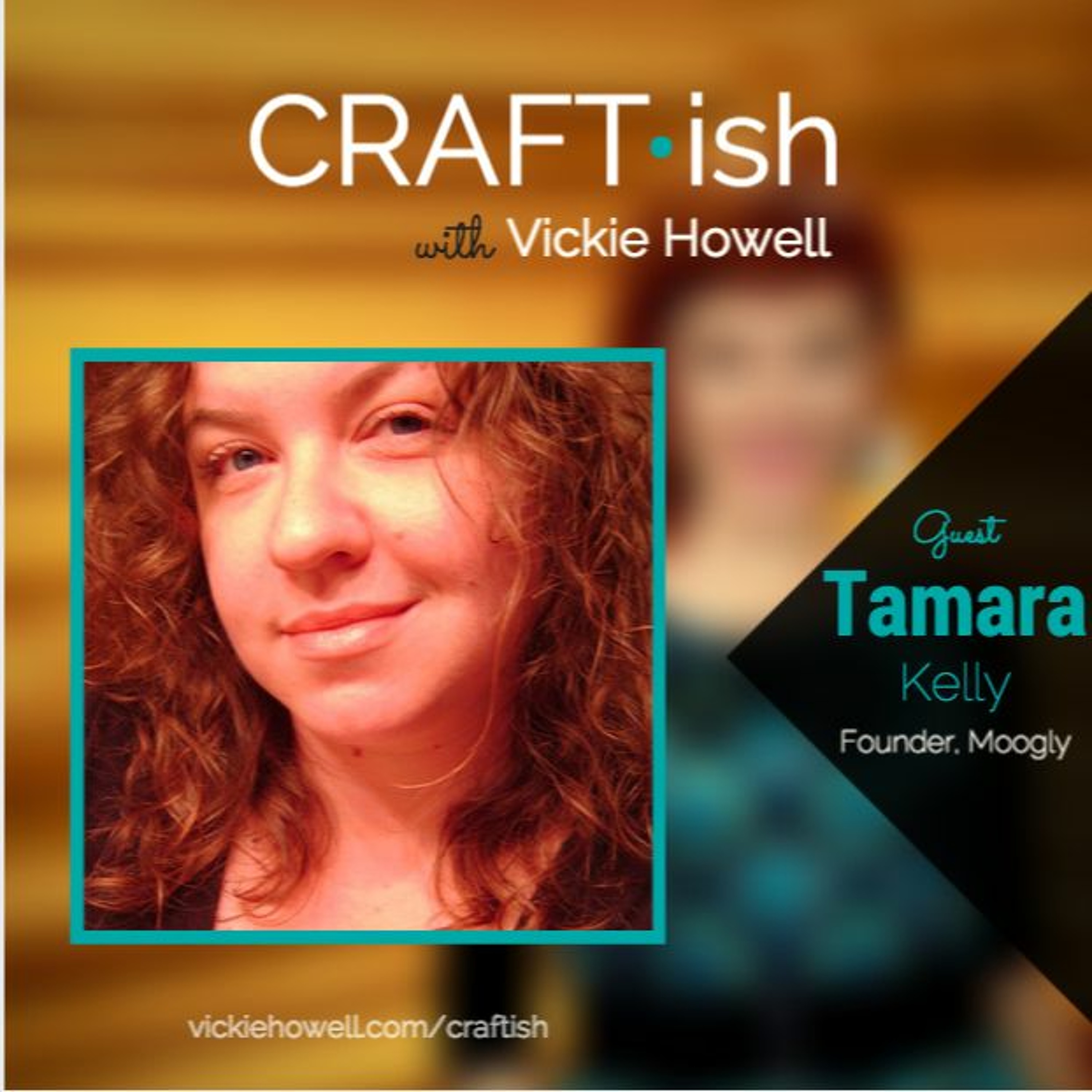 CRAFT-ish Podcast with Vickie Howell