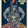 DMB 21.05.2016 19 - Anyone Seen The Bridge > Too Much (fake) >