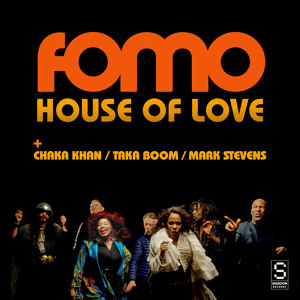 FOMO feat Chaka Khan, Taka Boom & Mark Stevens - House Of Love (Original) להורדה