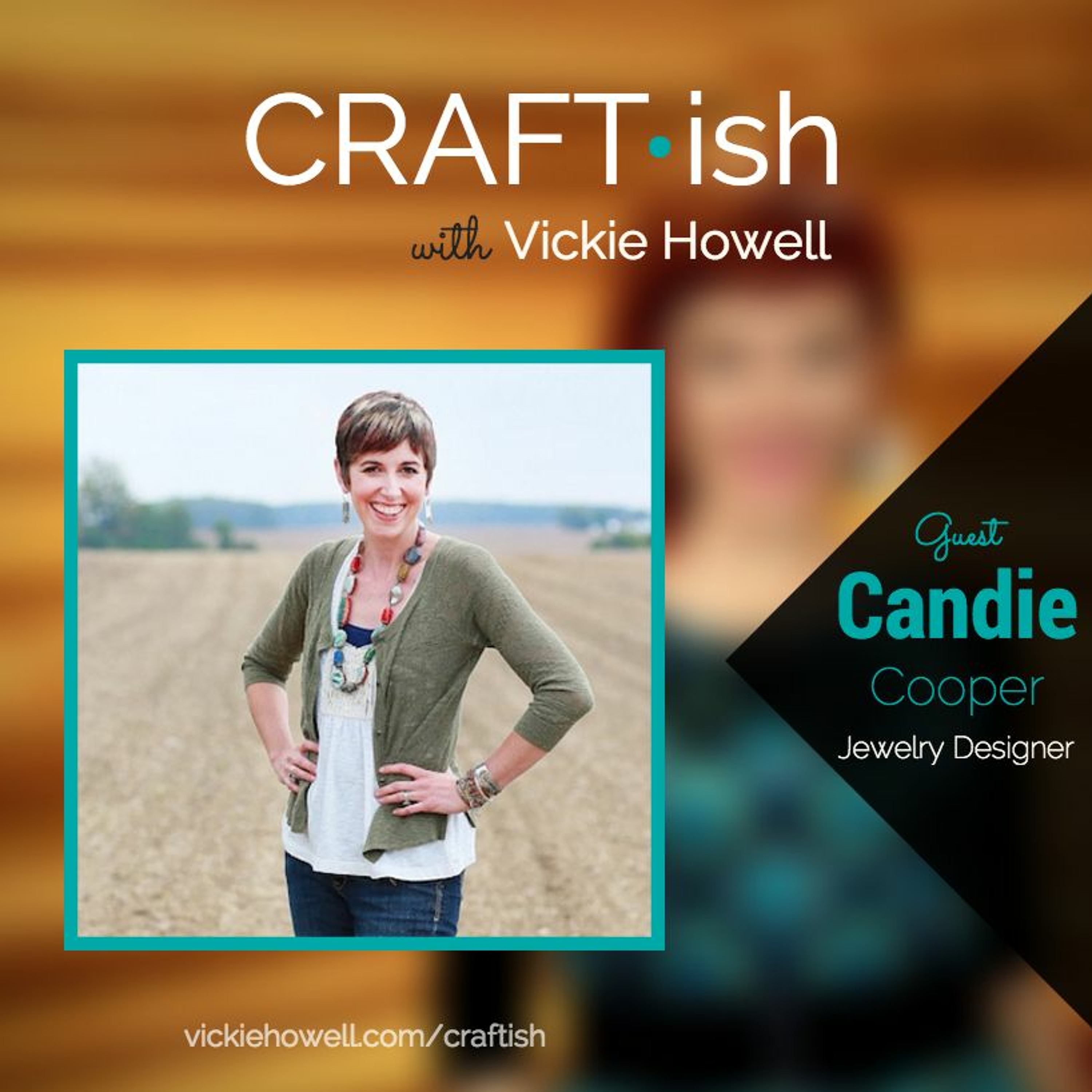 CRAFT-ish Podcast with Vickie Howell