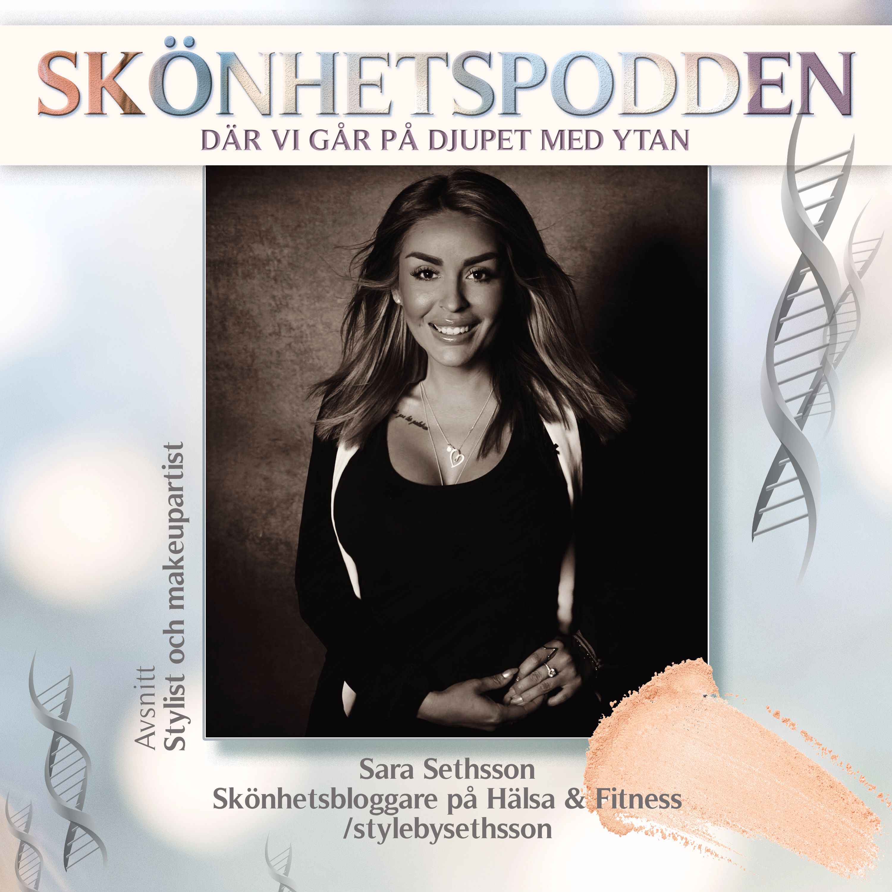 Stylist och Makeupartist Sara Sethsson