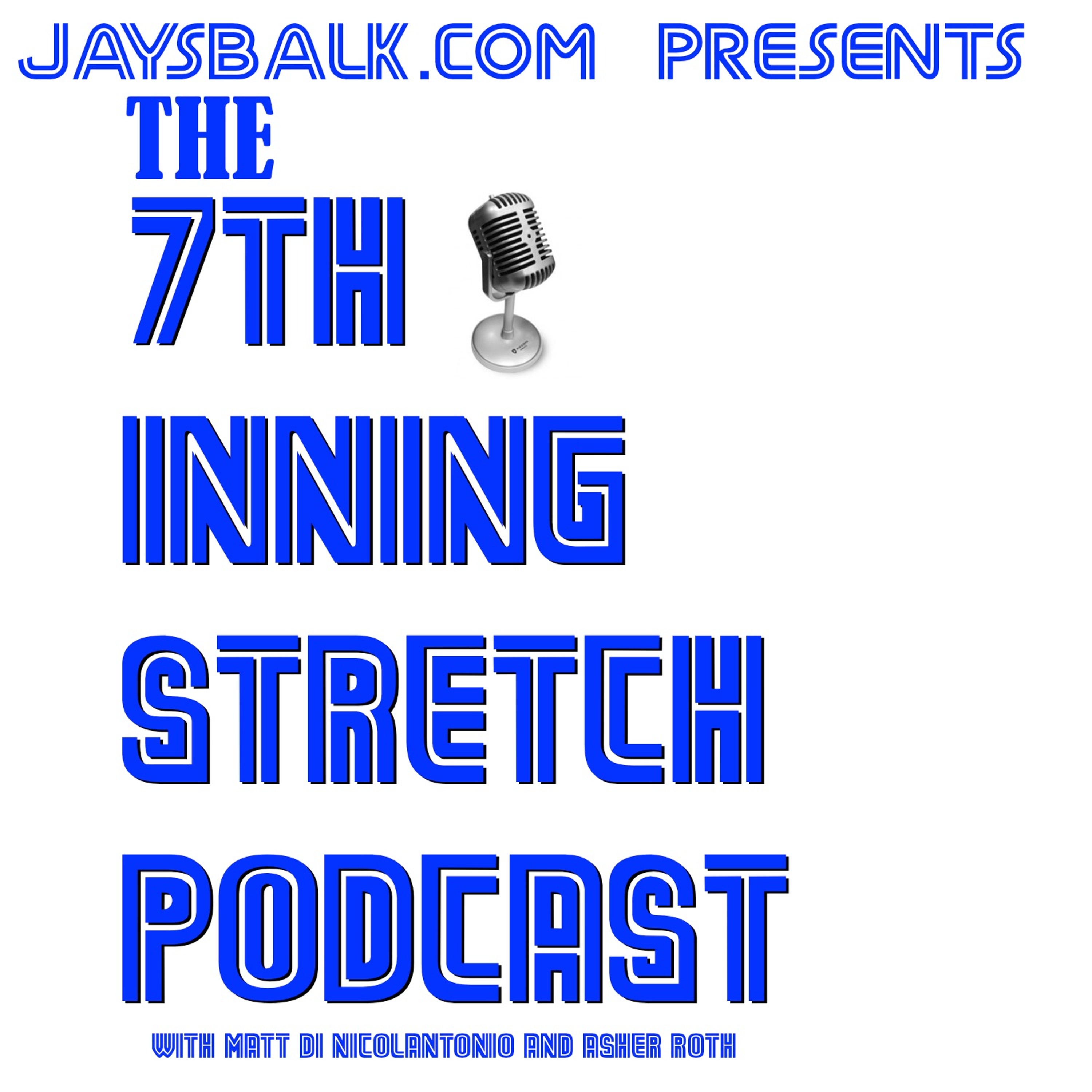 The 7th Inning Stretch Podcast