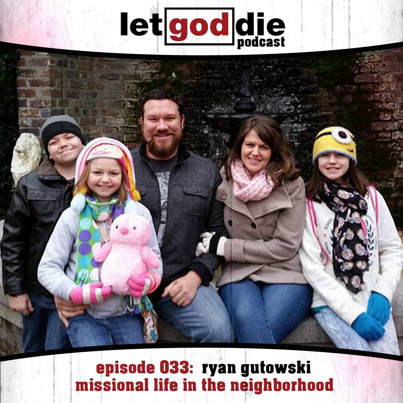 033 - Ryan Gutowski - missional life in the neighborhood