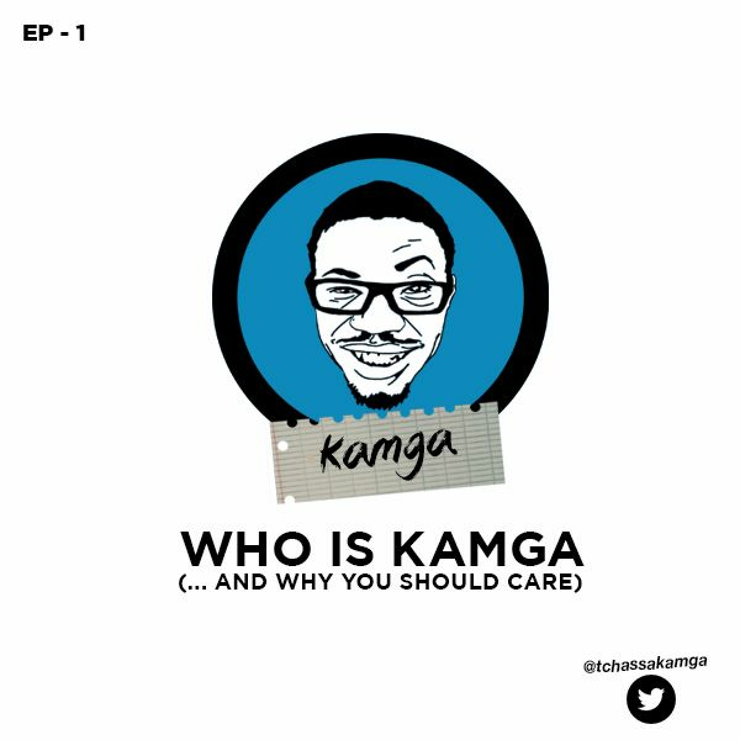 The Kamga Tchassa Podcast