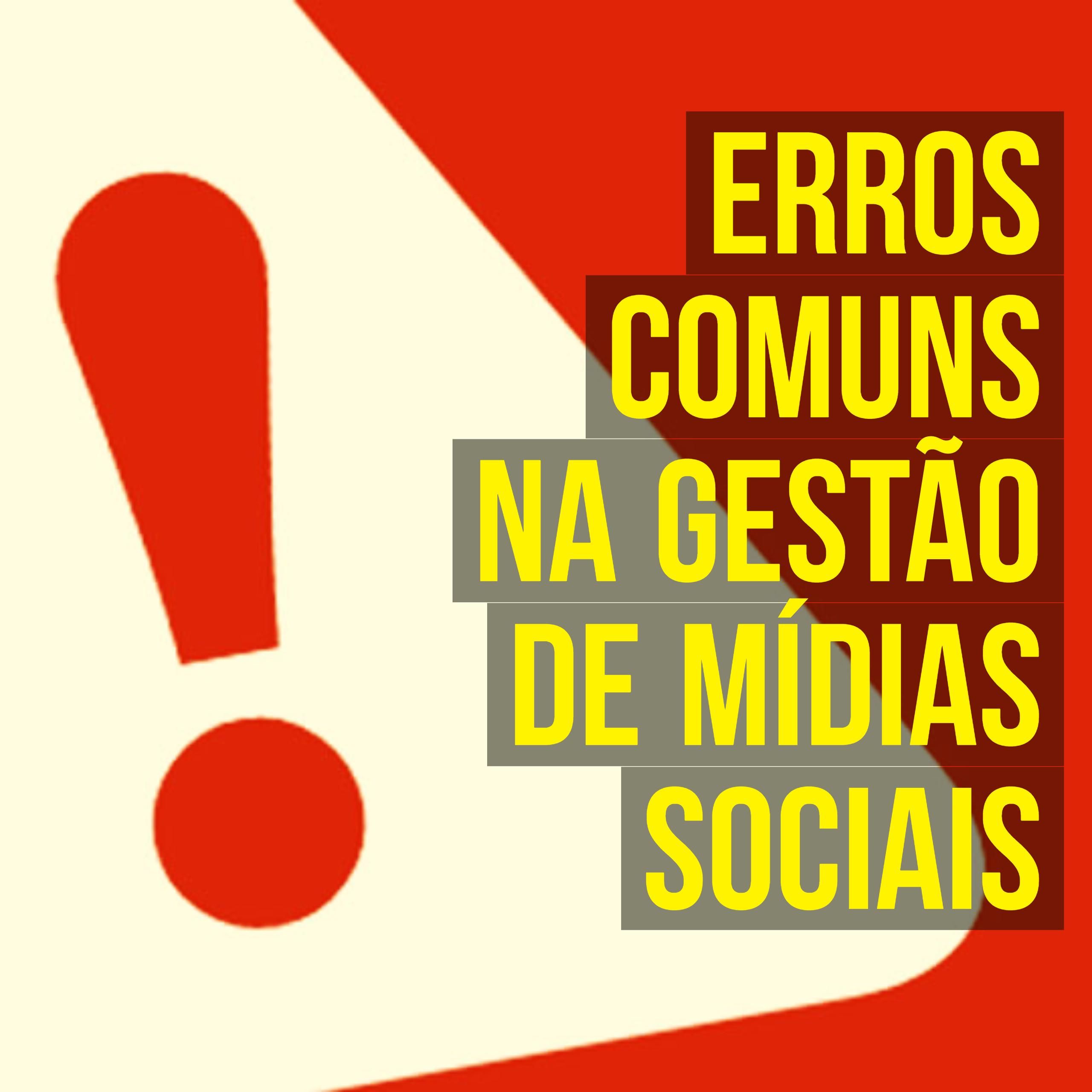 Erros comuns na gestão de redes sociais