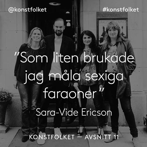 160609 "Som liten brukade jag måla sexiga faraoner" - Sara Vide Ericson gästar Konstfolket