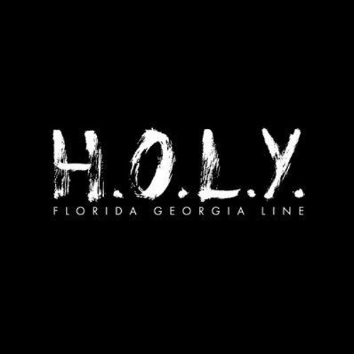"Holy"- Florida Georgia Line (Insta@StevenMartinezMusic)