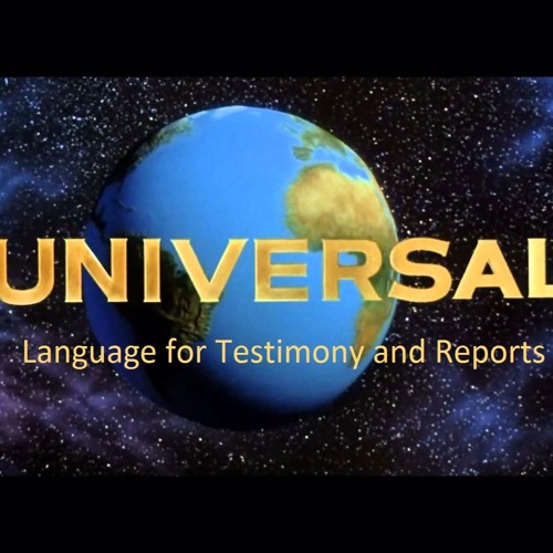 Universal Language for Testimony and Reports