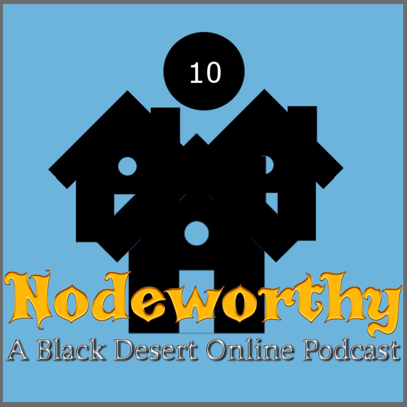 Episode 10 - Siege War - Black Desert Online Podcast