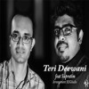 Teri Deewani Feat Suprotim (RDGAudio)| Kailash Kher