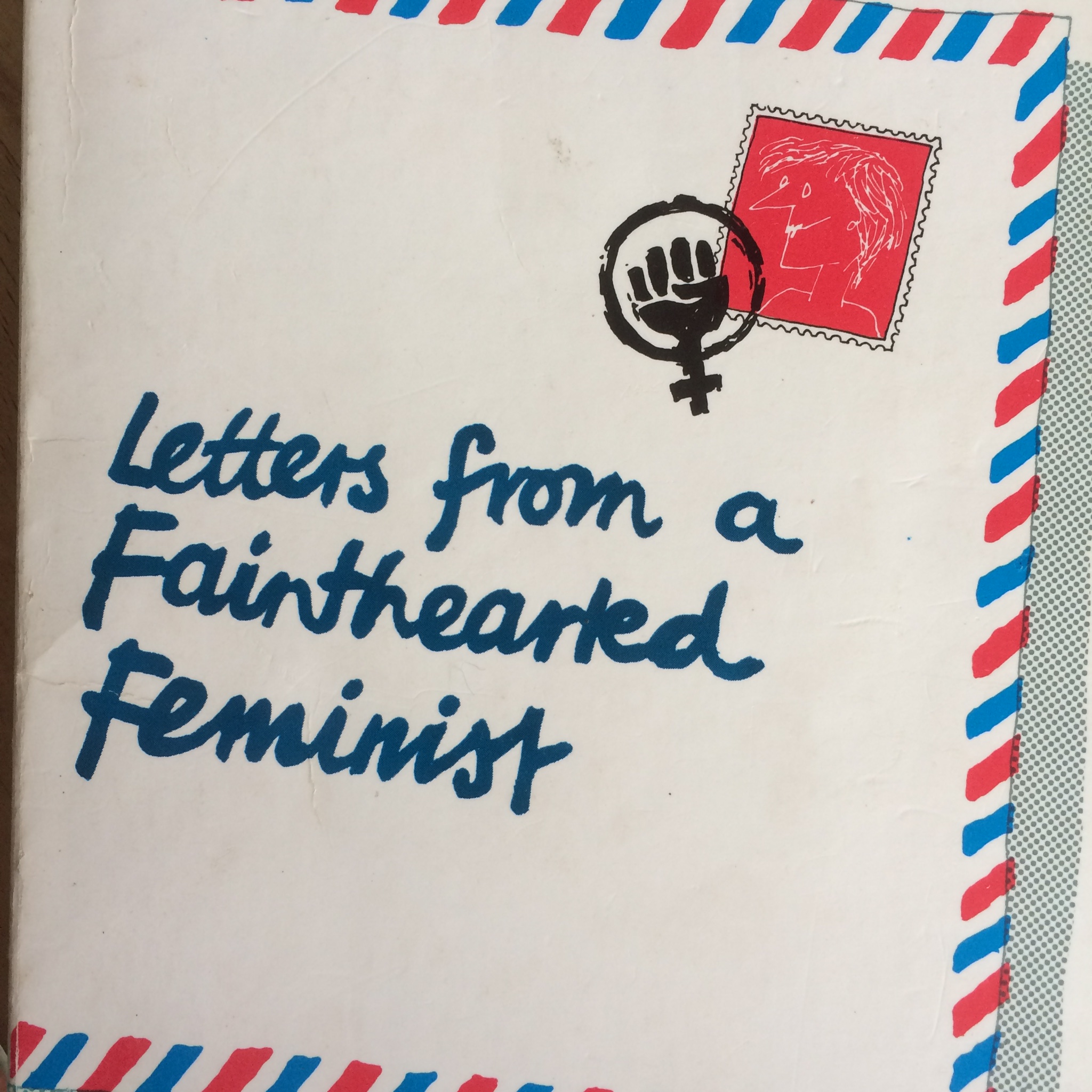 Letters From A Fainthearted Feminist - Jill Tweedie