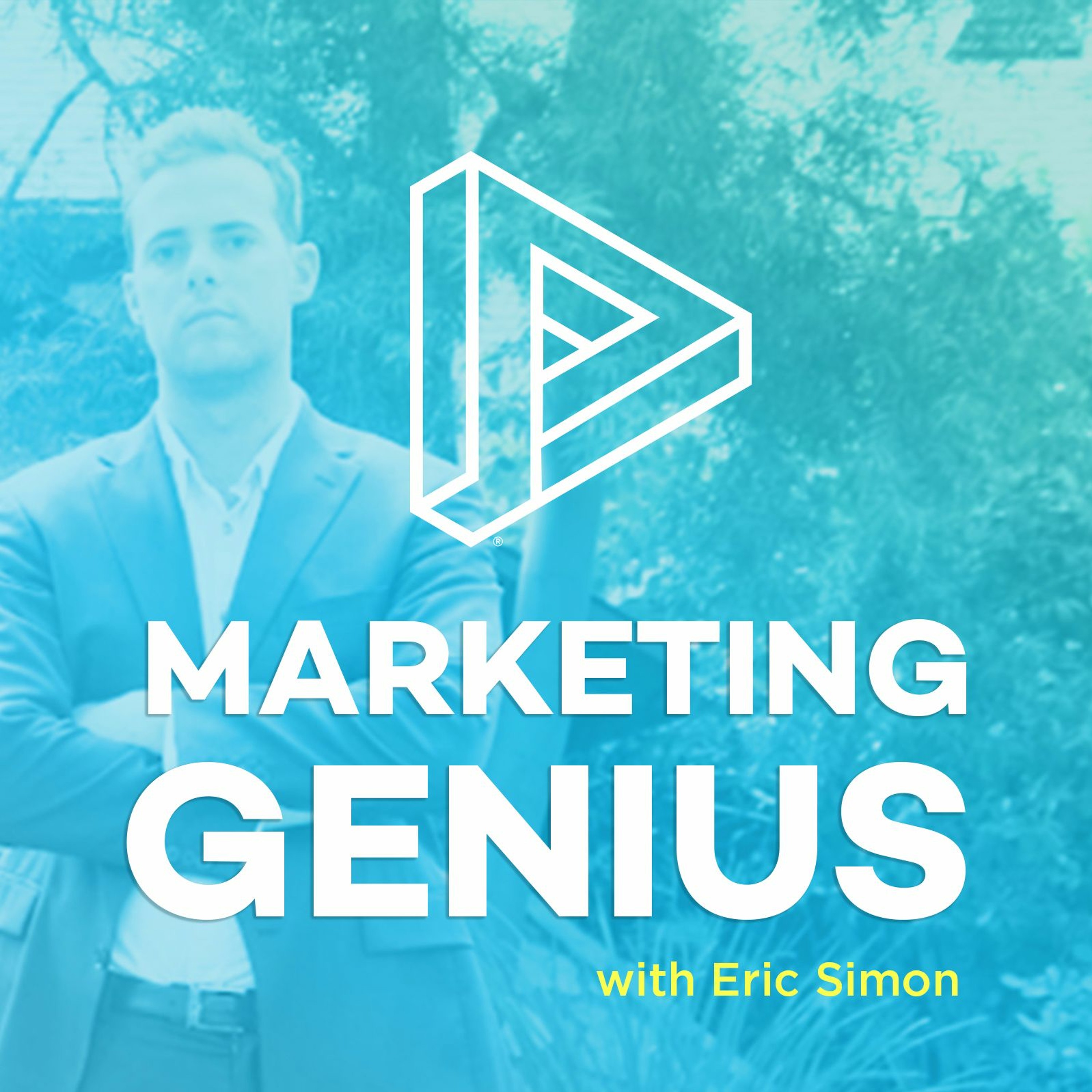 The Marketing Genius Podcast: Real Estate Marketing | Digital Strategy | Technology | Leadership