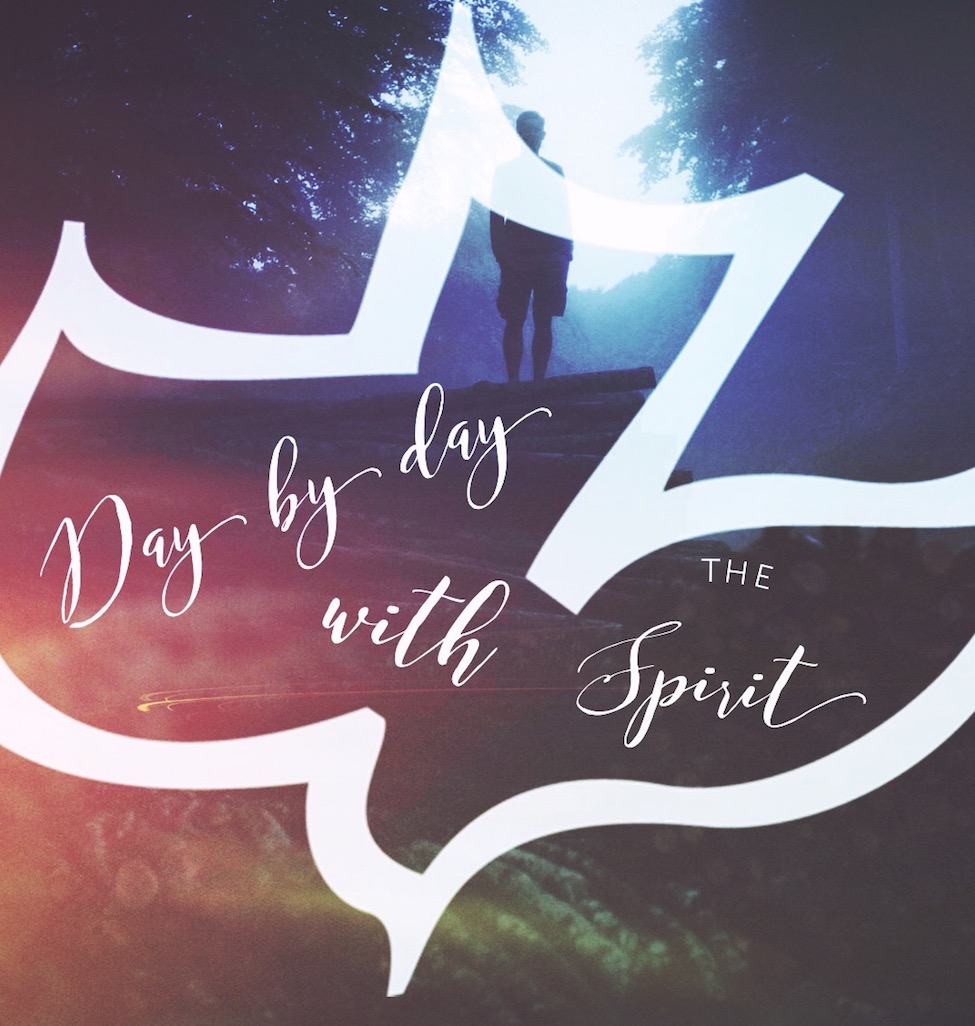 John 14: 15-27 | Day By Day with the Spirit