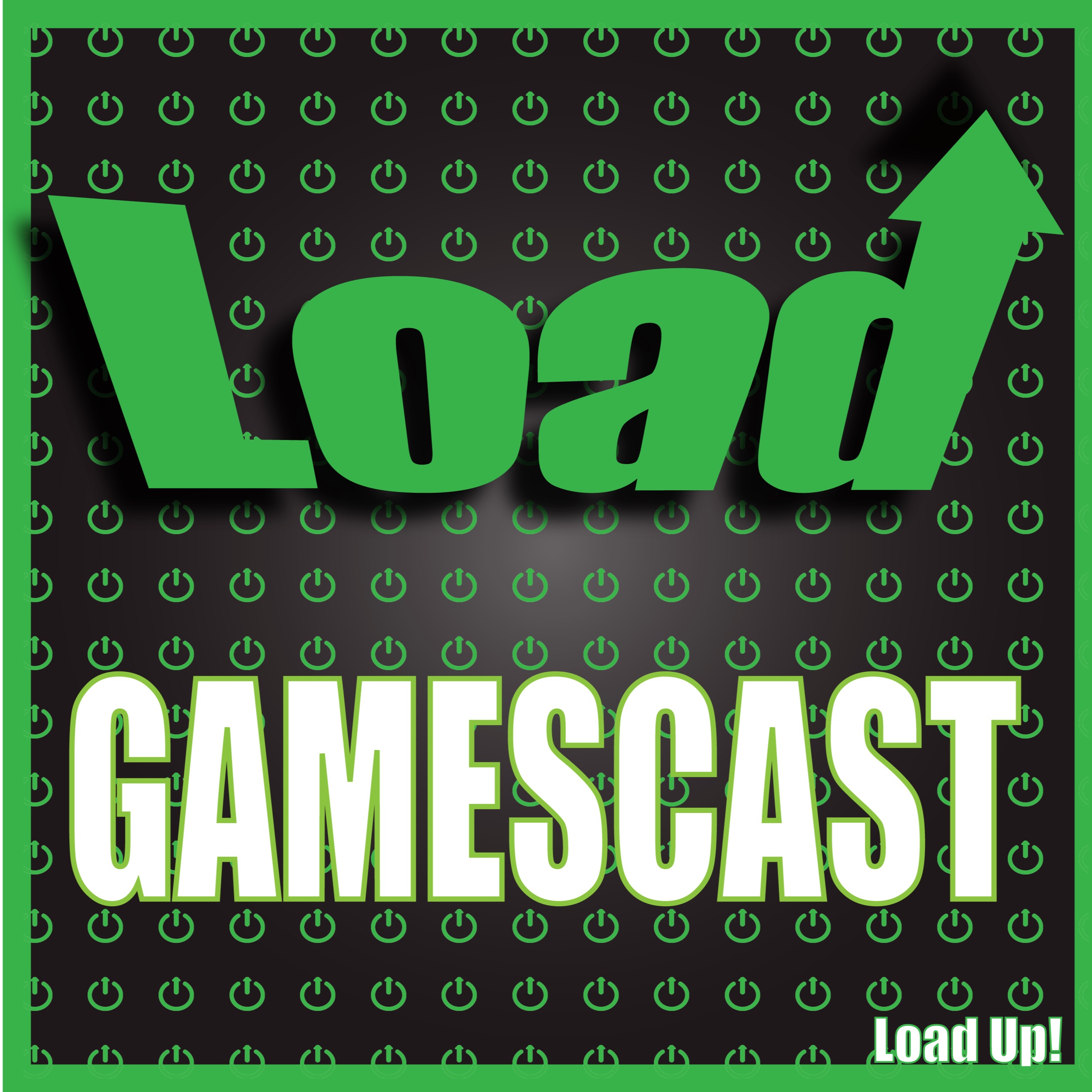 Load up! Gamescast- Episode 3