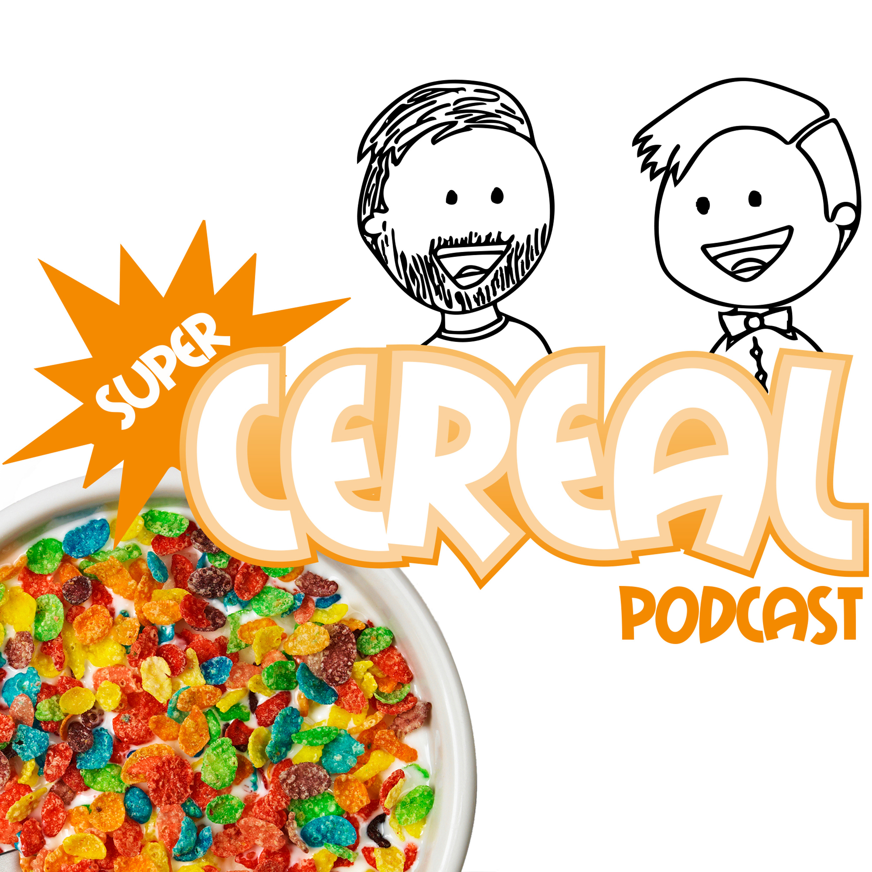 Super Cereal Podcast