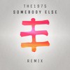 The 1975 Somebody Else Edos Remix Mp3