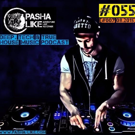 Deep, Tech & True House Music Podcast by Pasha Like