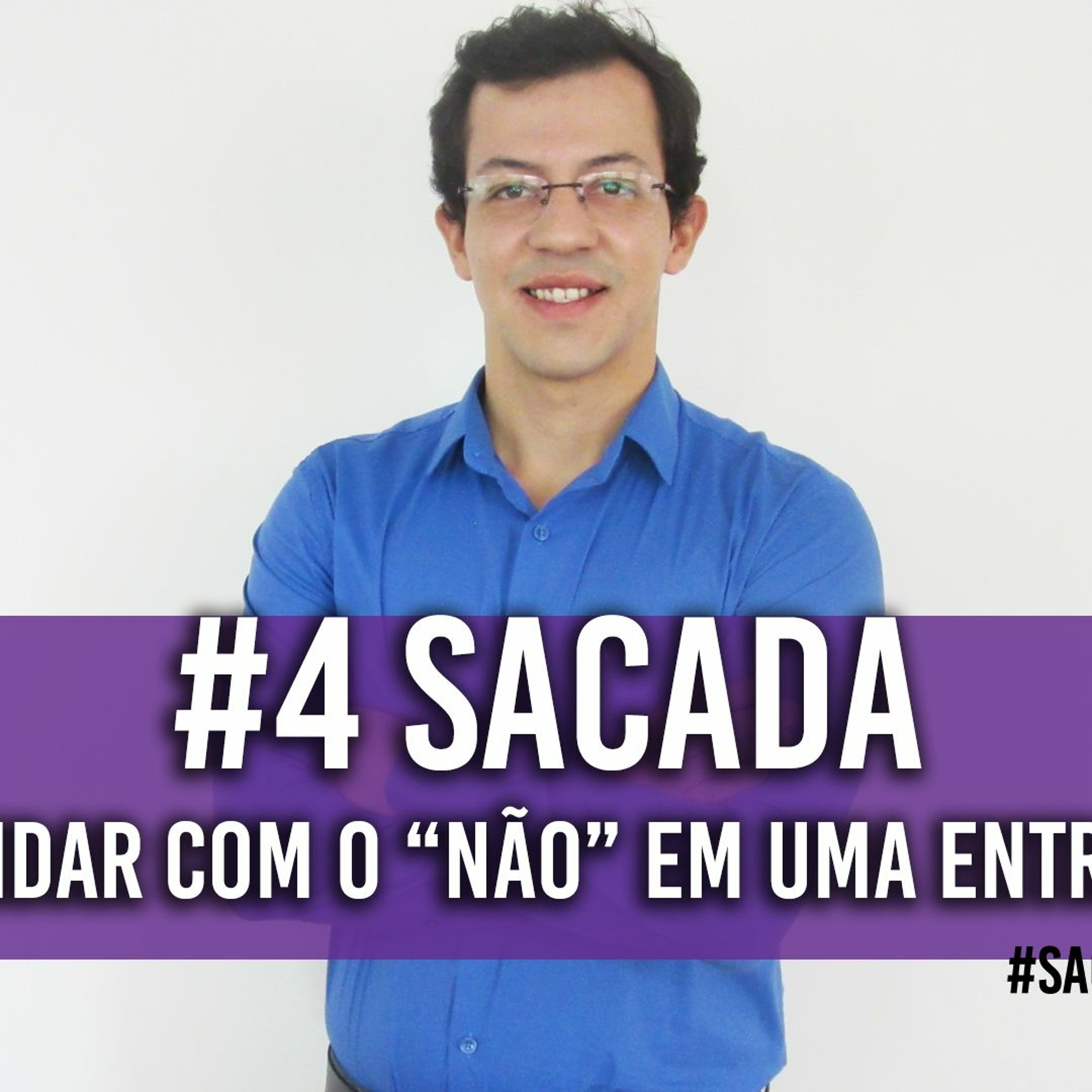 Como Lidar Com O NÂO Em Uma Entrevista - #4 Sacada De Emprego
