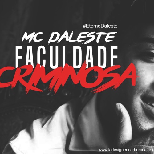 Download da musica mc daleste faculdade criminosa