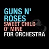 Guns N Roses 'Sweet Child O' Mine' For Orchestra by Walt Ribeiro