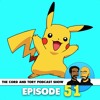 Ep 51 - Comic-con, Pokemon Movie, and Split Personalities!