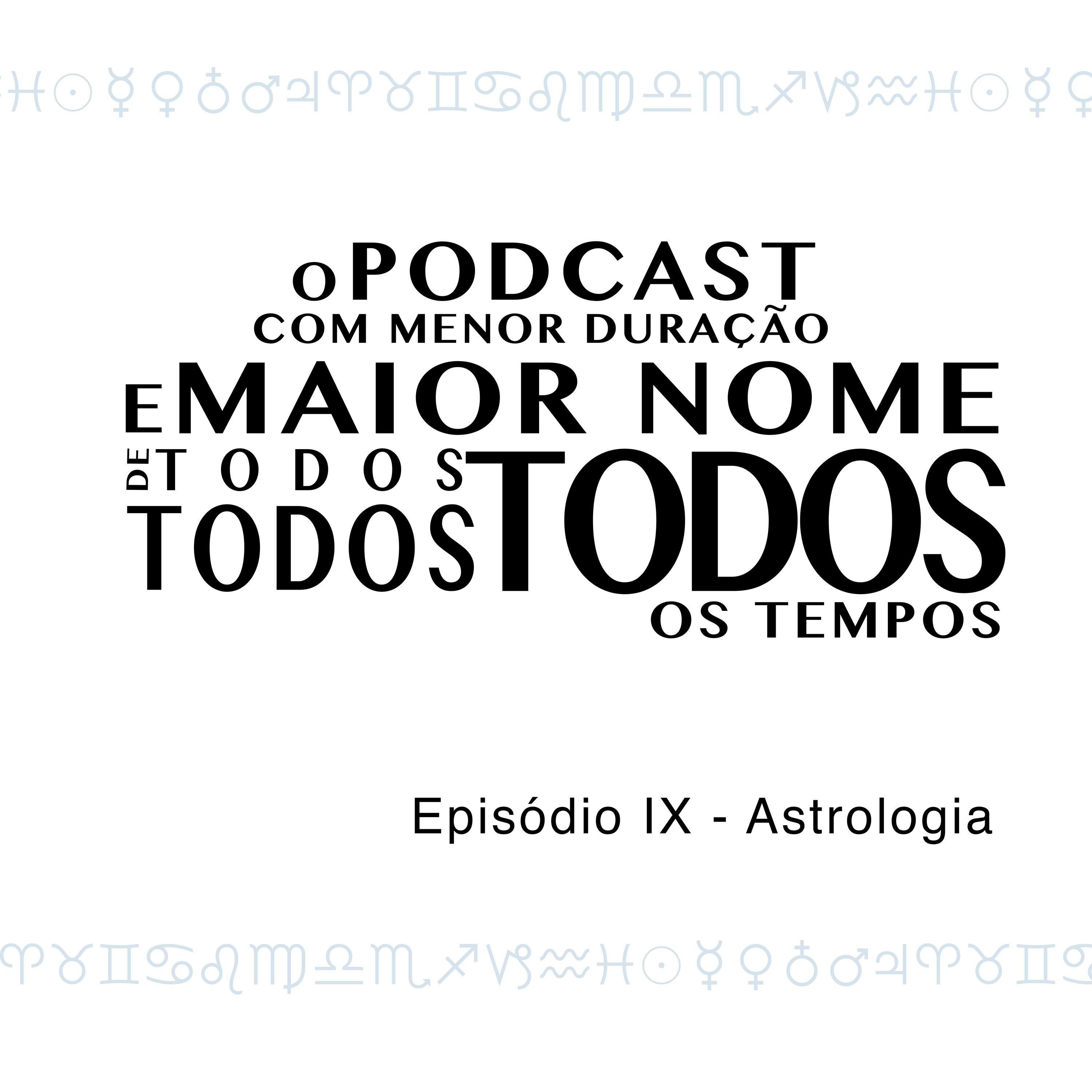 O Podcast Com Menor Duração e Maior Nome de Todos, Todos, Todos os Tempos