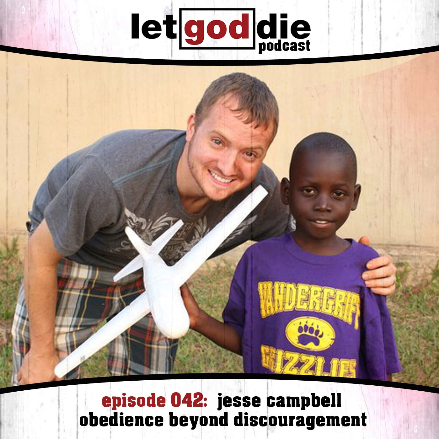 042 - jesse campbell - obedience beyond discouragement