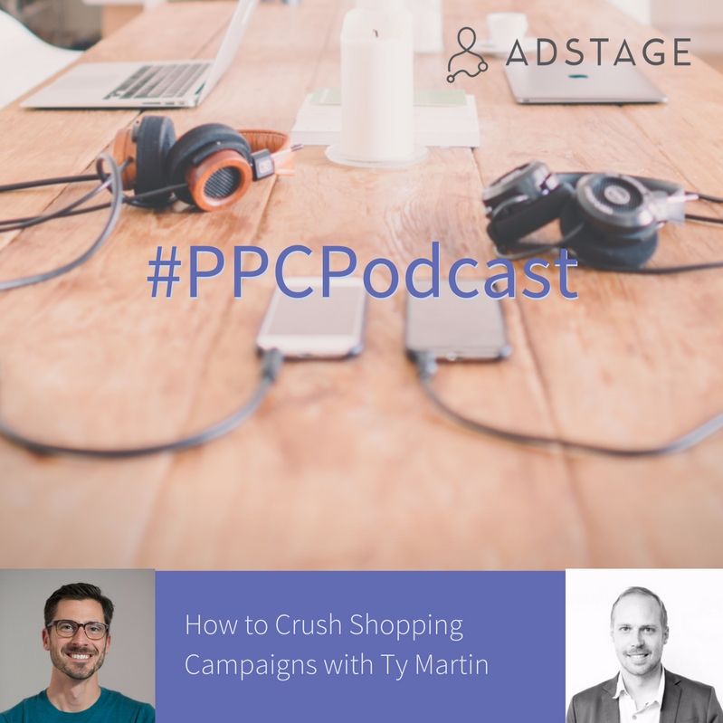 Episode #030 - How to Crush Shopping Campaigns with Ty Martin, Founder of Ad Bacon