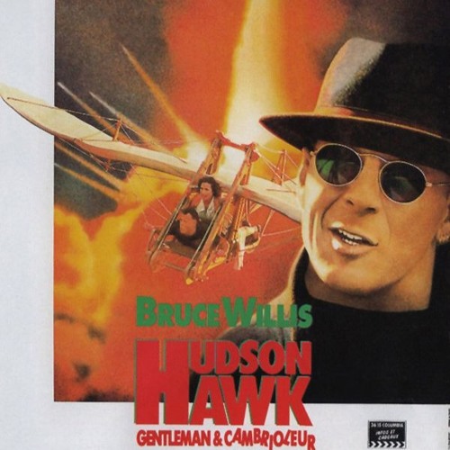 HUDSON HAWK - GENTLEMAN CAMBRIOLEUR - CRITIQUE DE FILM -