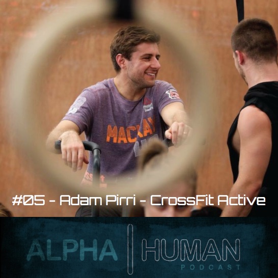 #05 - Adam Pirri - CrossFit Active