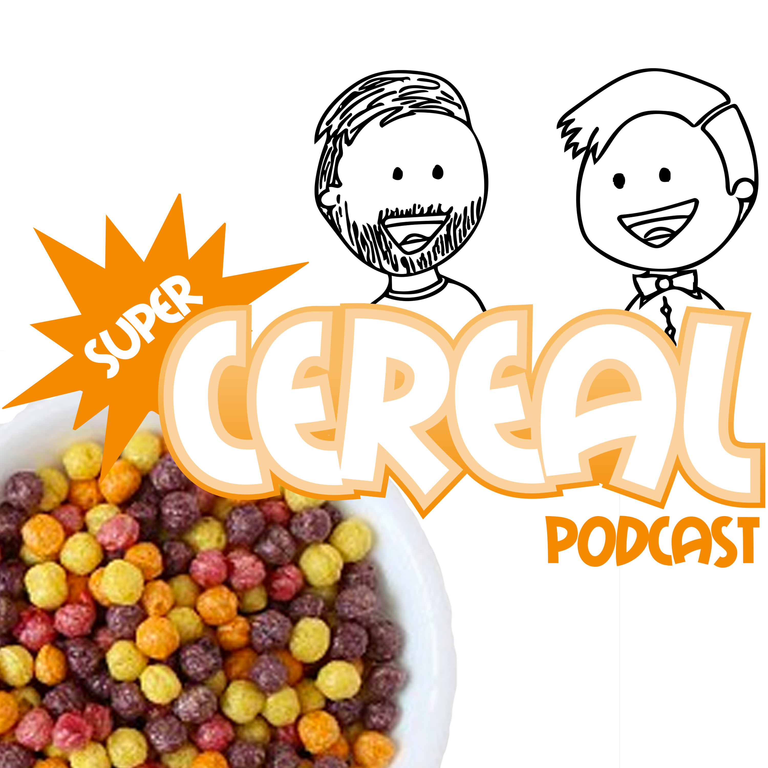 Super Cereal Podcast