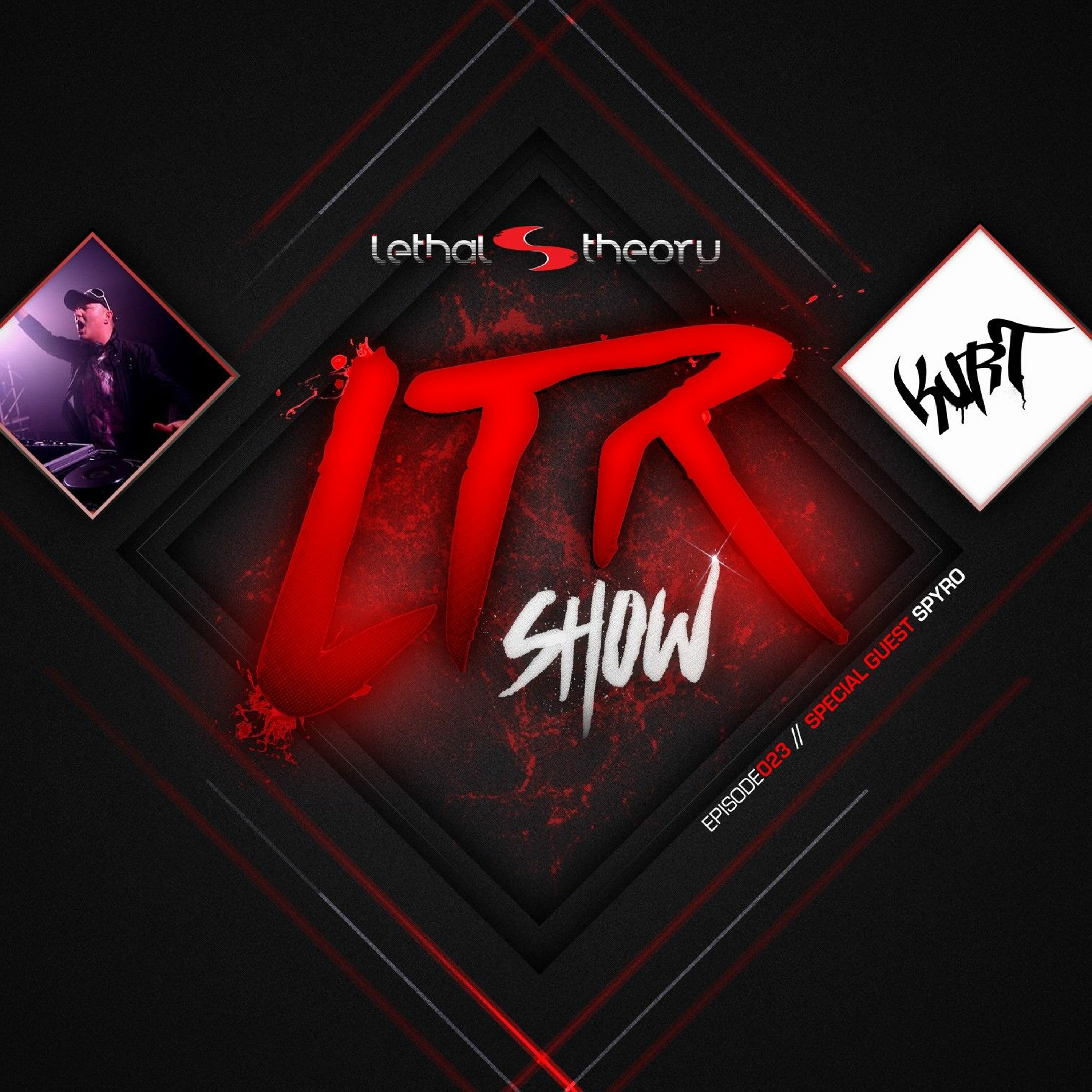 LTR Show 23 Dj Kurt with special guest mix Spyro (New Signing)