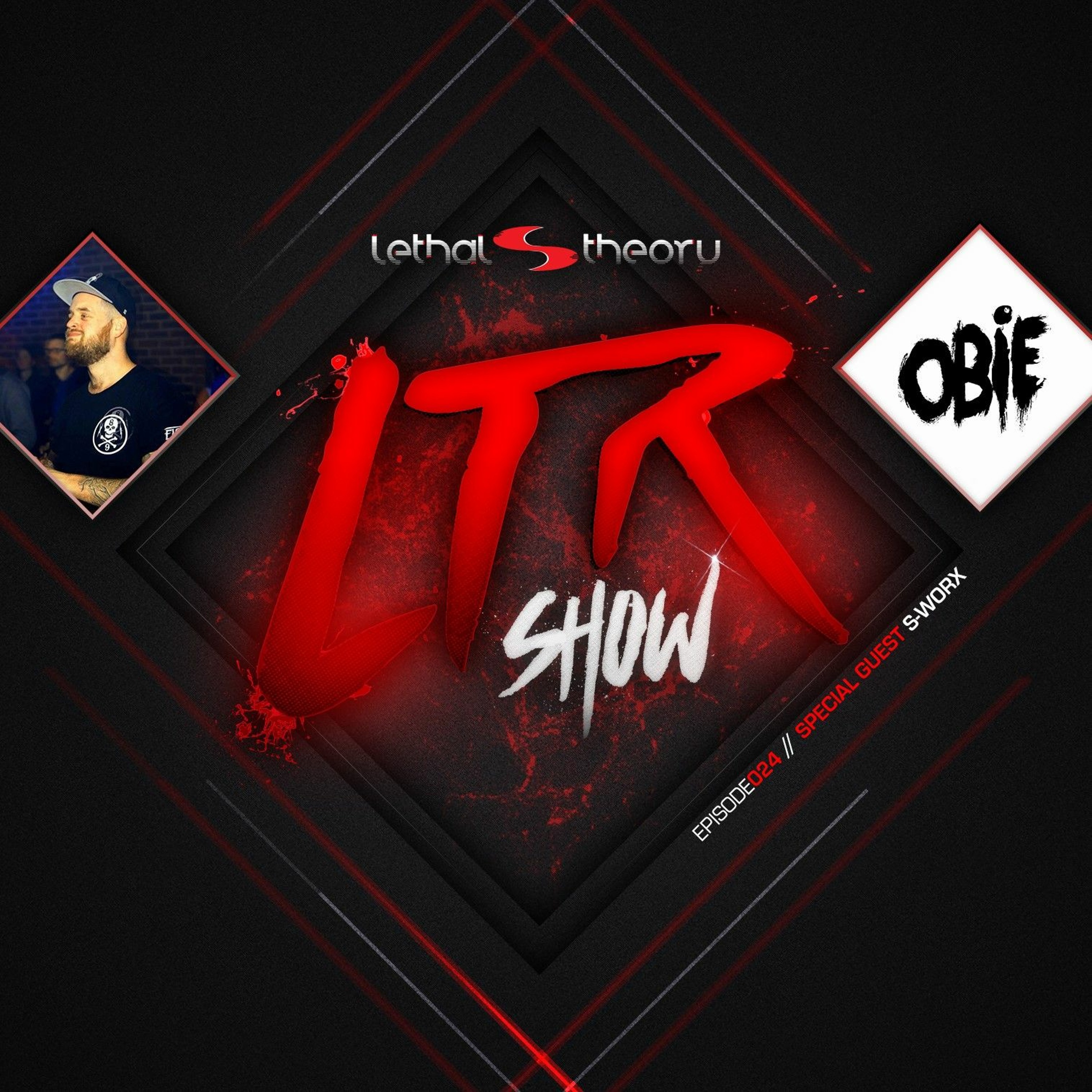 LTR Show 24 Obie with special guest mix S-Worx (New Signing)