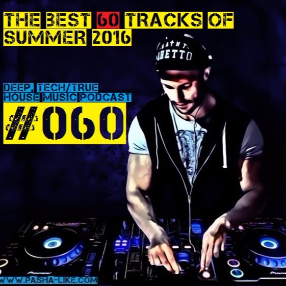 Deep, Tech & True House Music Podcast by Pasha Like