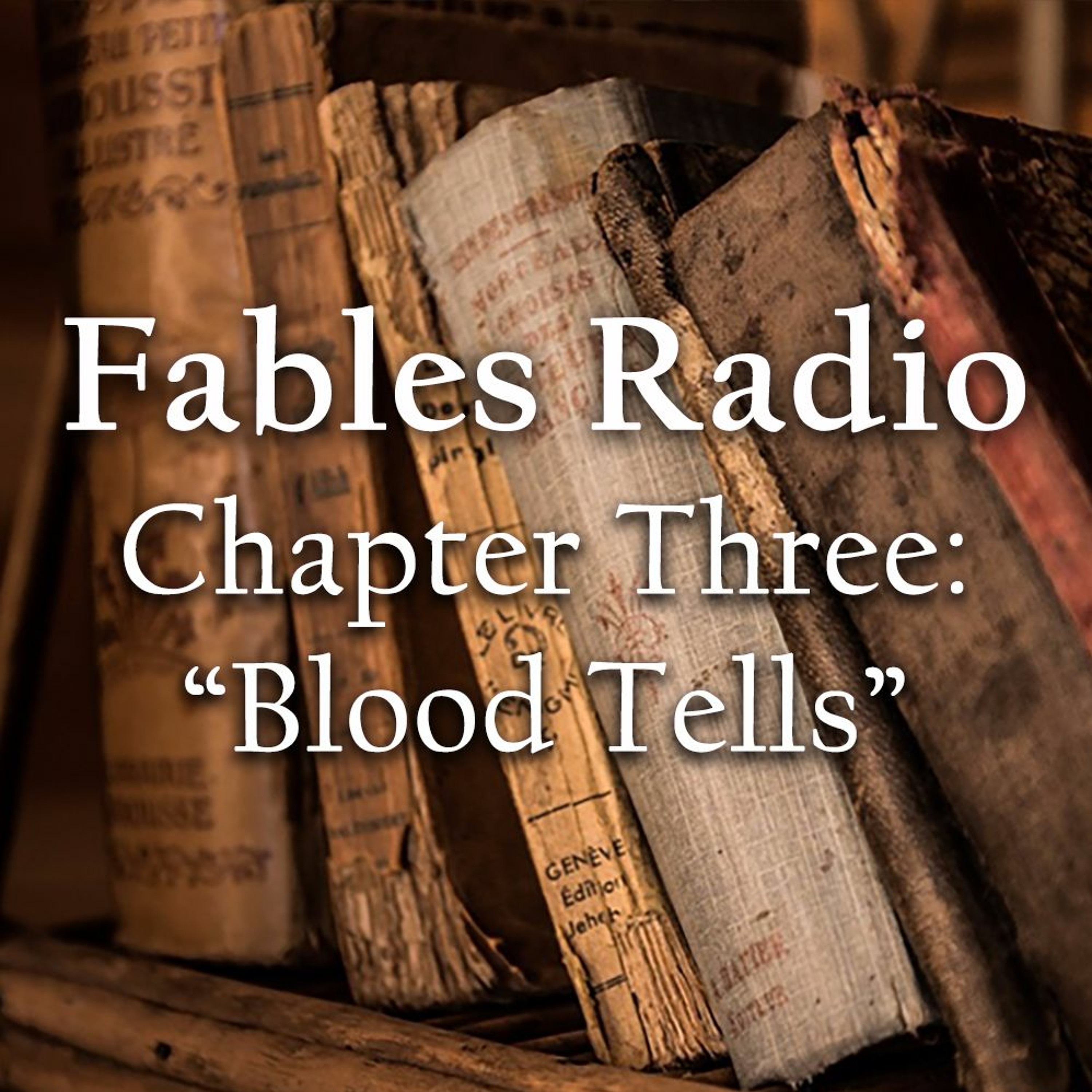 Chapter Three, "Blood Tells"
