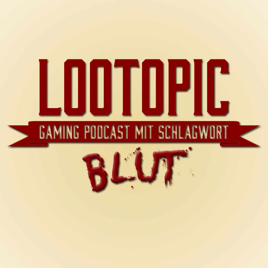 Lootopic - #7 Blut Lootopic - #7 Blut