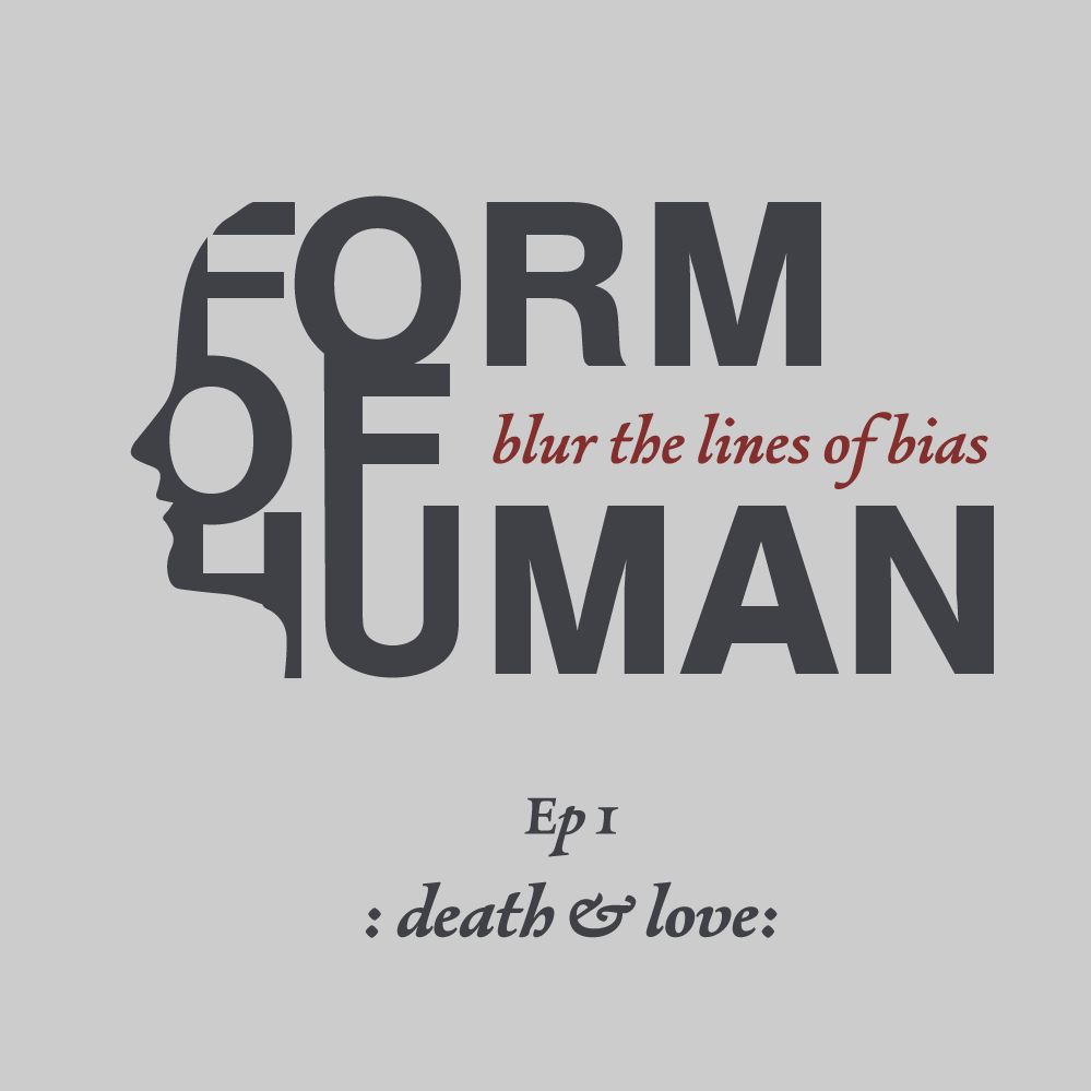 Ep 1: Death & Love