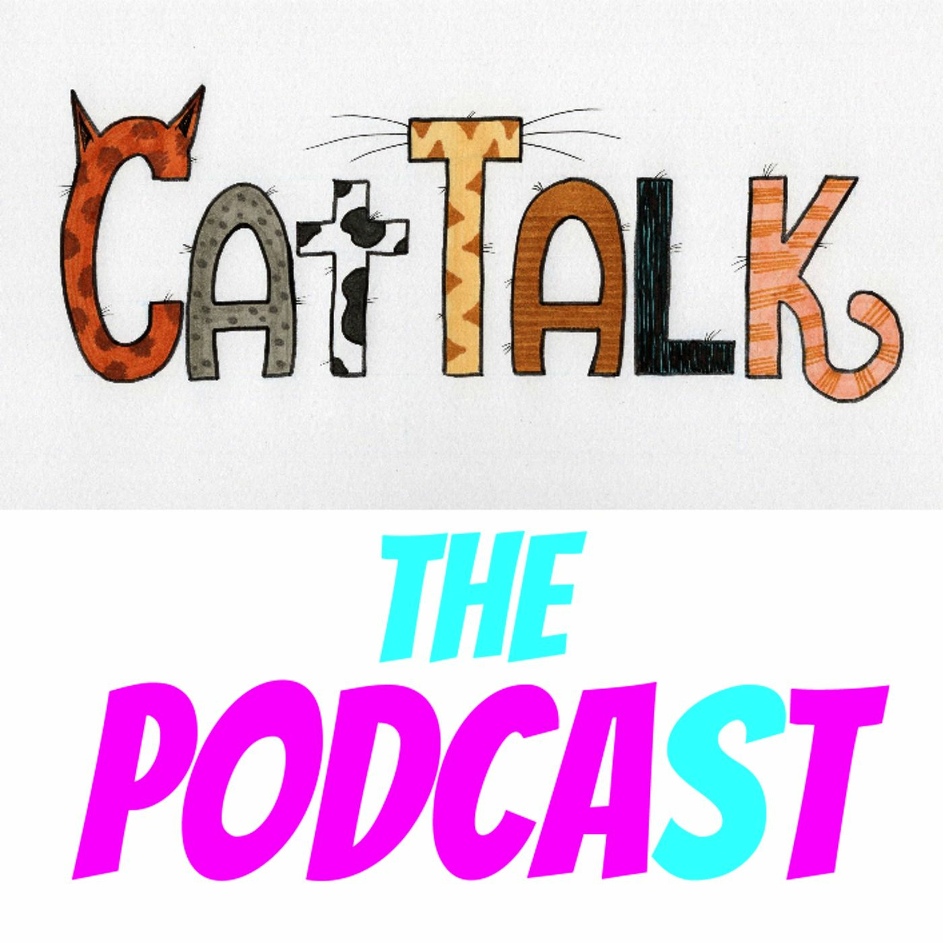 Cat Talk: The Podcast