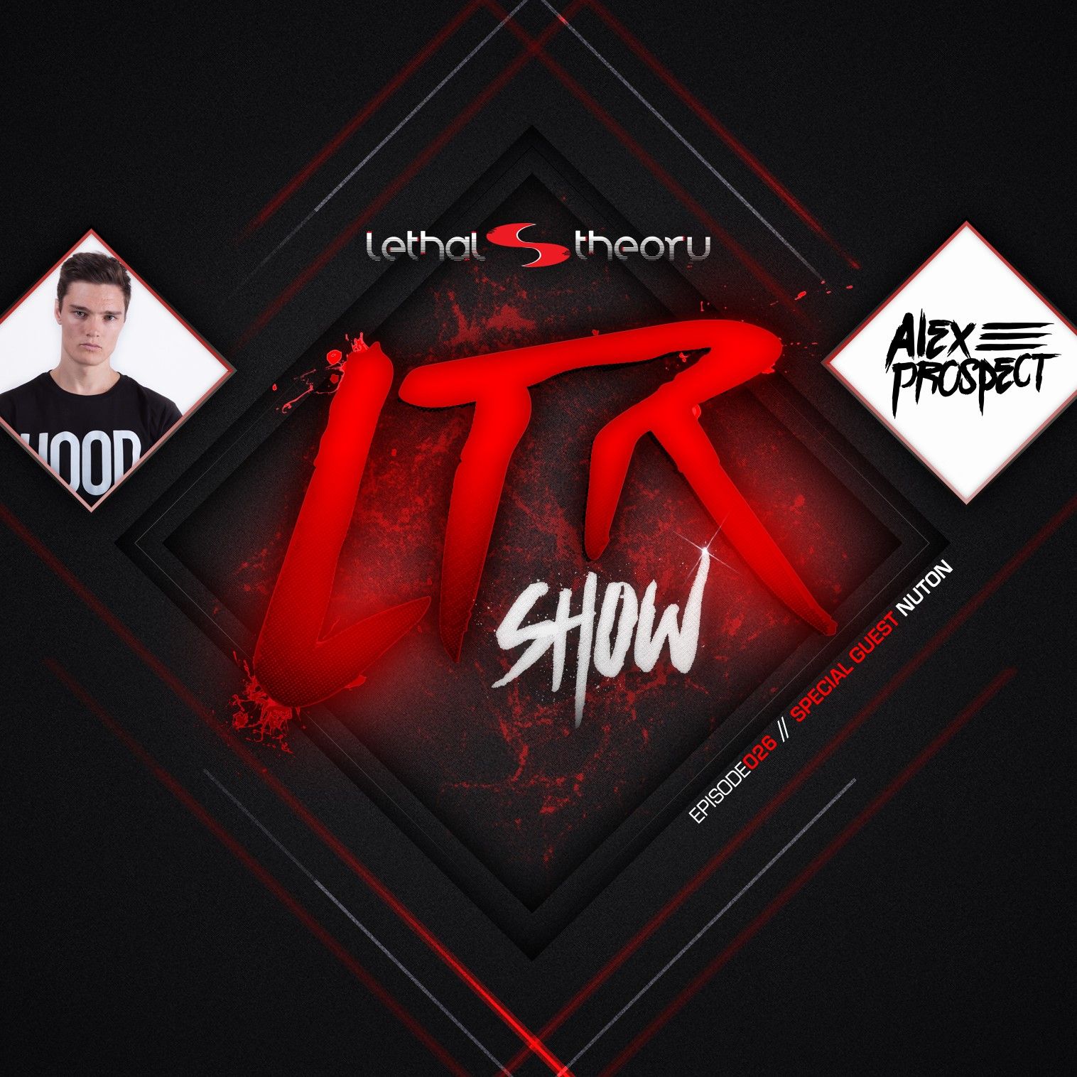 LTR Show 26 - Alex Prospect With special Guest Nuton